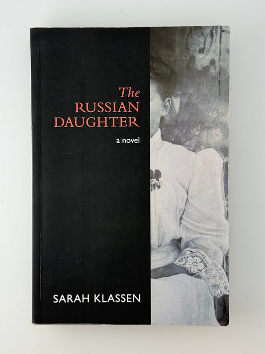 The Russian Daughter by Sarah Klassen