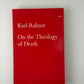 On the Theology of Death by Karl Rahner