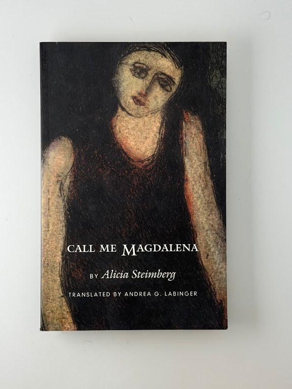 Call Me Magdalena by Alicia Steinberg