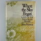 Where the Sky Began by John Madson