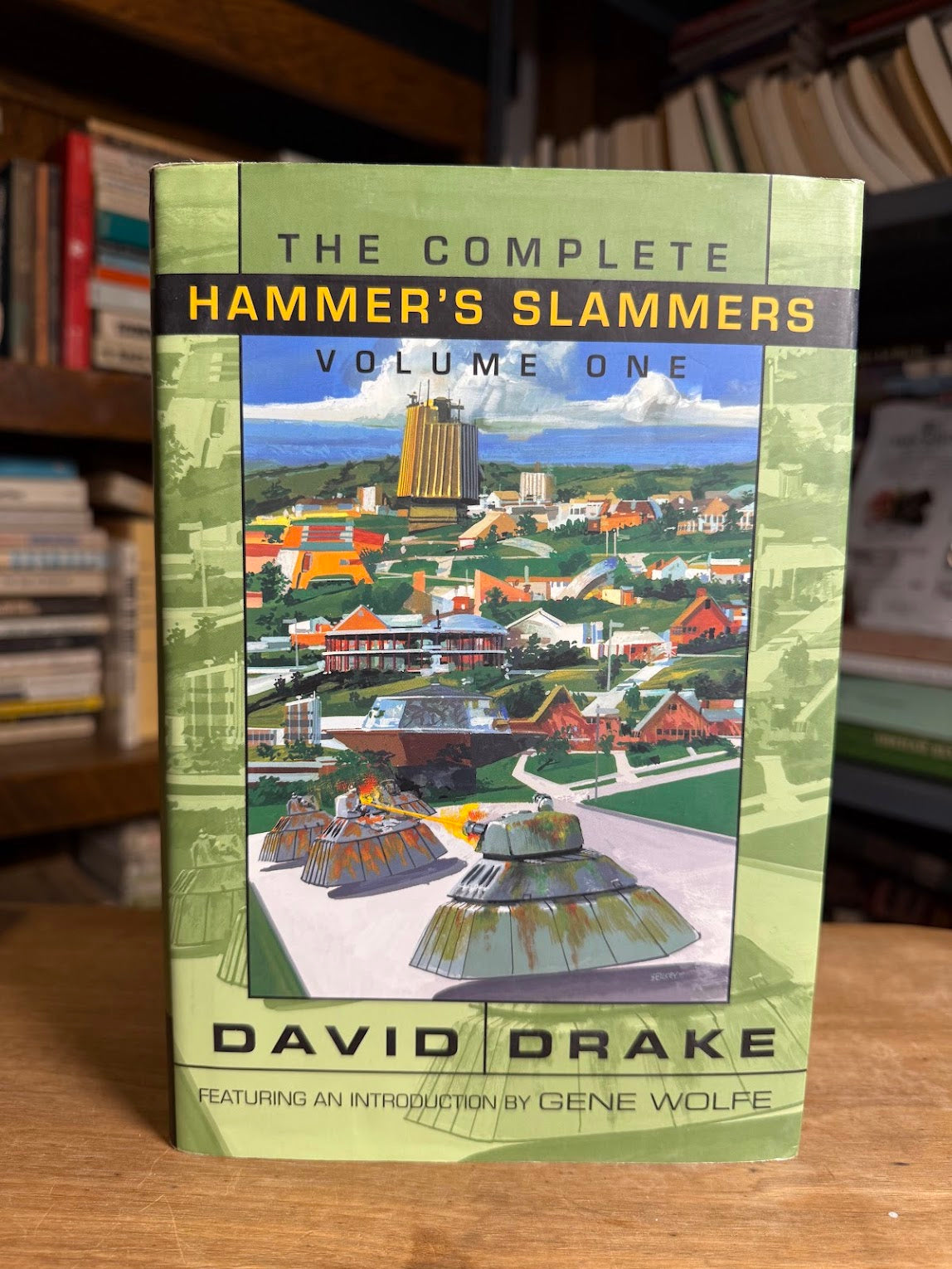 The Complete Hammer's Slammers Volume One by David Drake