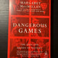 Dangerous Games - The Uses and Abuses of History by Margaret MacMillan