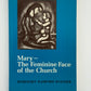 Mary - The Feminine Face of the Church by Rosemary Radford Ruether