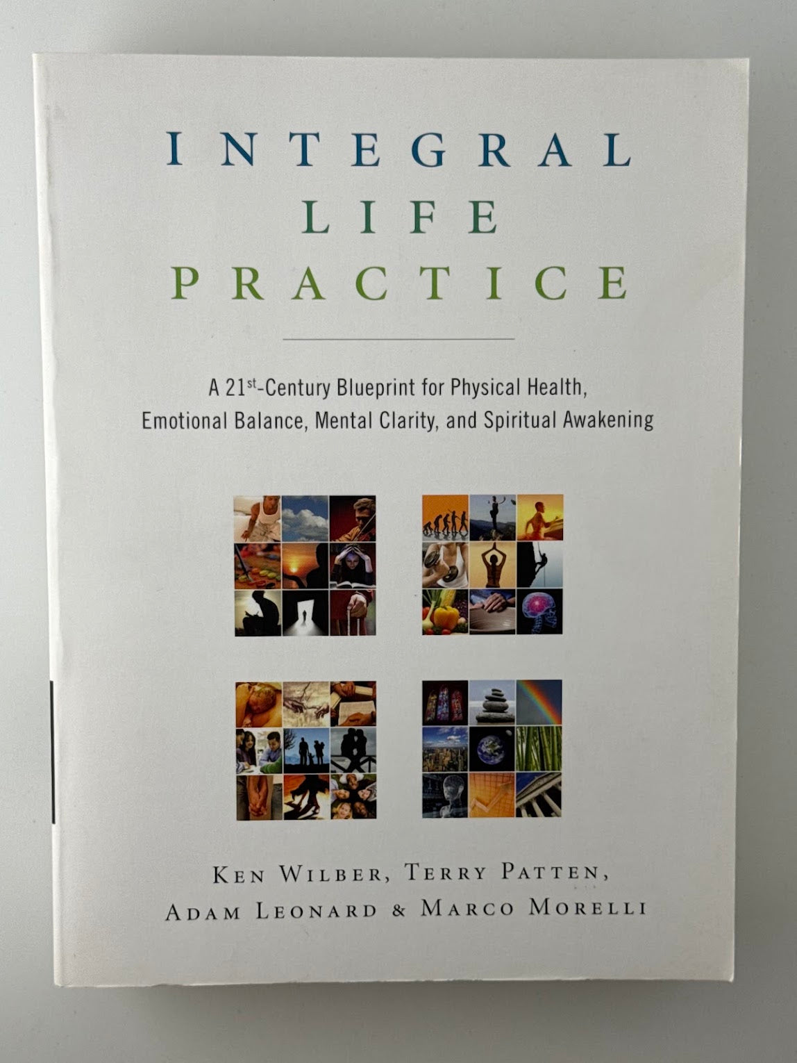 Integral Life Practice by Ken Wilber