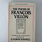 The Poems of Francois Villon translated by Galway Kinnell