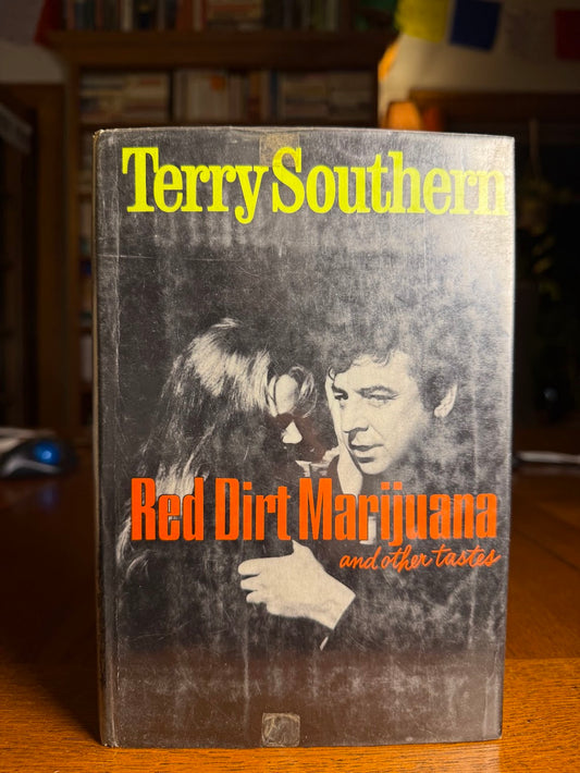 Red Dirt Marijuana and Other Tastes by Terry Southern
