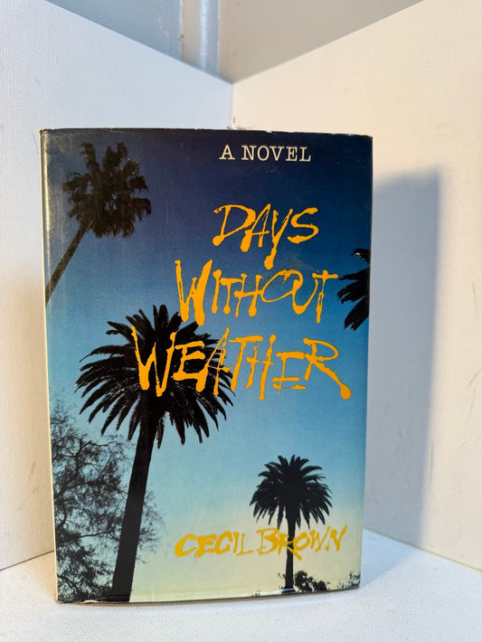 Days Without Weather by Cecil Brown