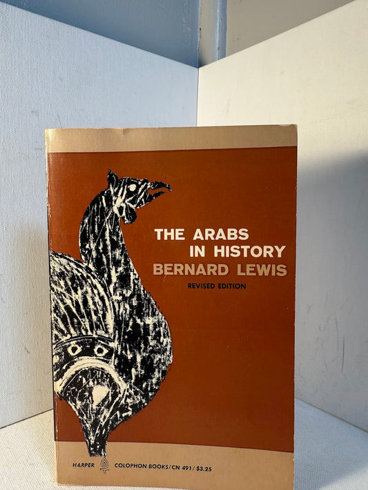 The Arabs in History by Bernard Lewis