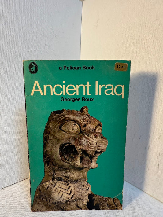 Ancient Iraq by Georges Roux