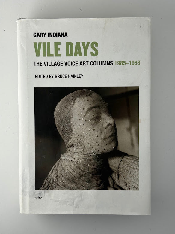 Vile Days by Gary Indiana