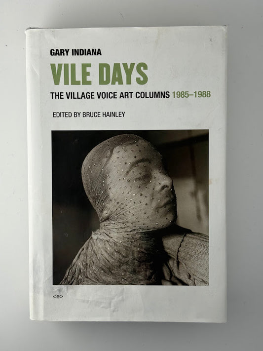 Vile Days by Gary Indiana