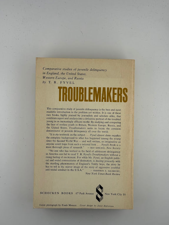 Trouble Makers - Rebellious Youth in an Affluent Society by T.R. Fyvel