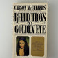 Reflections in a Golden Eye by Carson McCullers