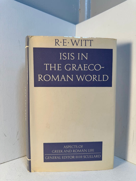 Isis in the Graeco-Roman World by R.E. Witt