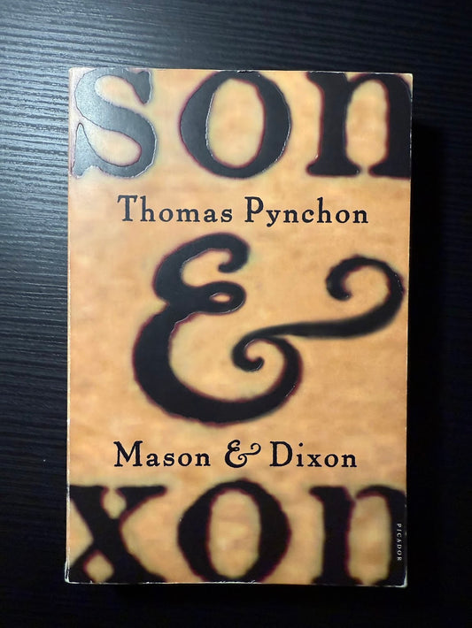 Mason & Dixon by Thomas Pynchon