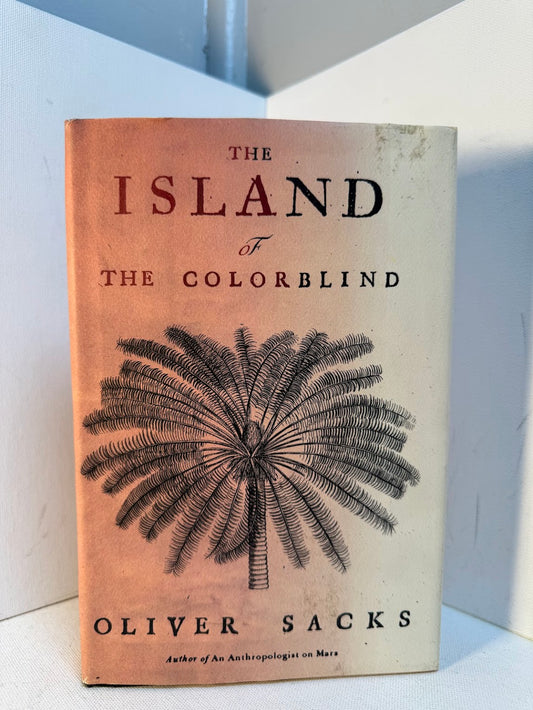 The Island of the Colorblind by Oliver Sacks
