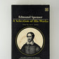 A Selection of His Works by Edmund Spenser