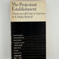 The Protestant Establishment by E. Digby Baltzell