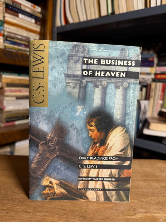 The Business of Heaven by C.S. Lewis