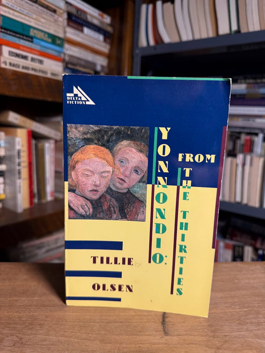 Yonnondio From the Thirties by Tillie Olsen