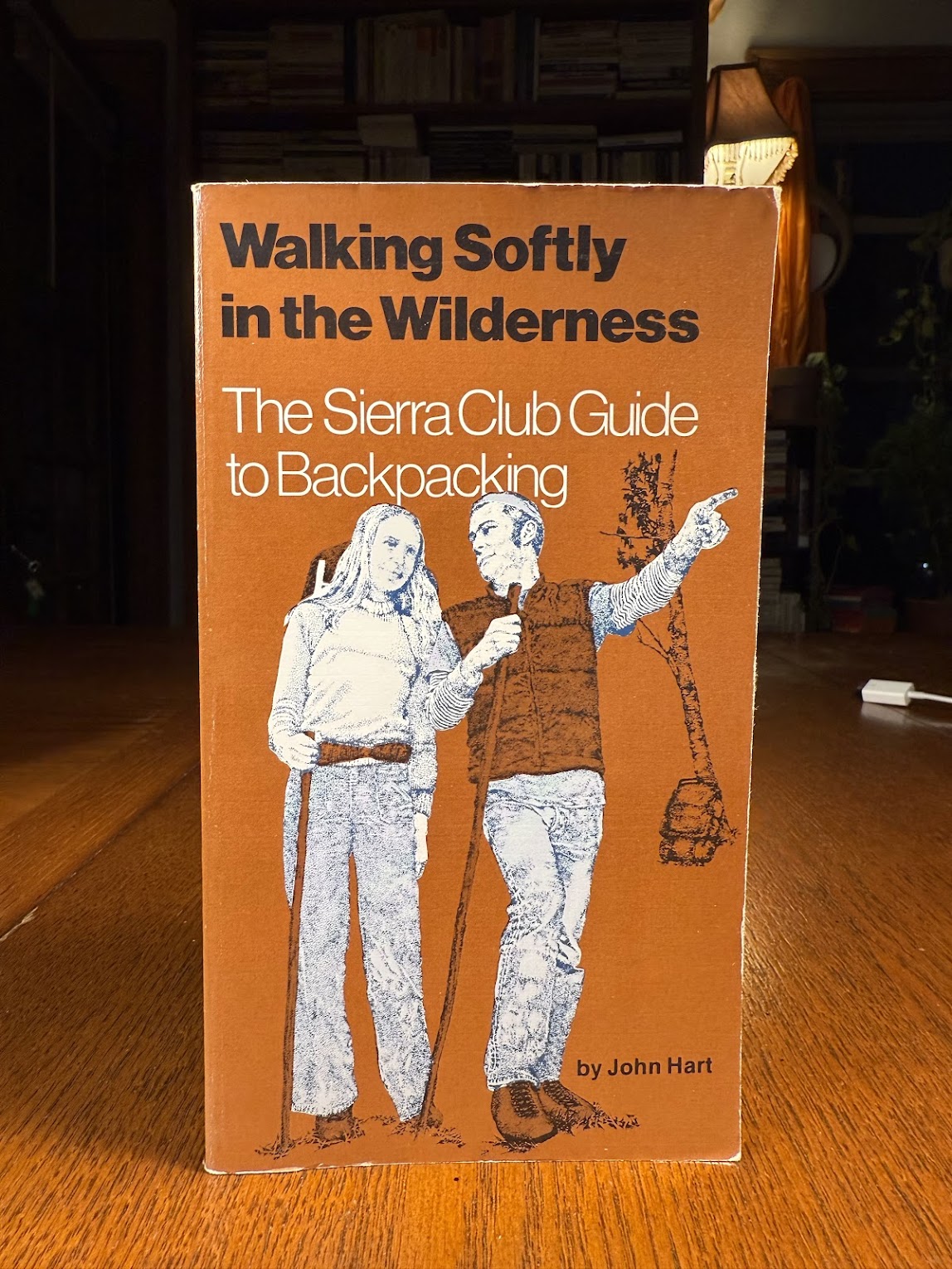 Walking Softly in the Wilderness - The Sierra Club Guide to Backpacking