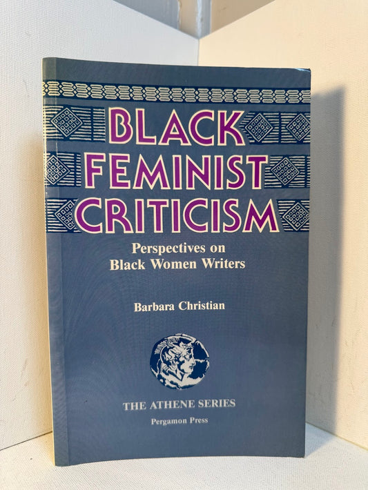 Black Feminist Criticism - Perspectives on Black Women Writers by Barbara Christian