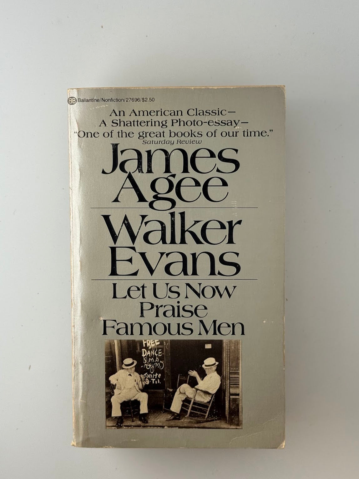 Let Us Now Praise Famous Men by James Agee and Walker Evans