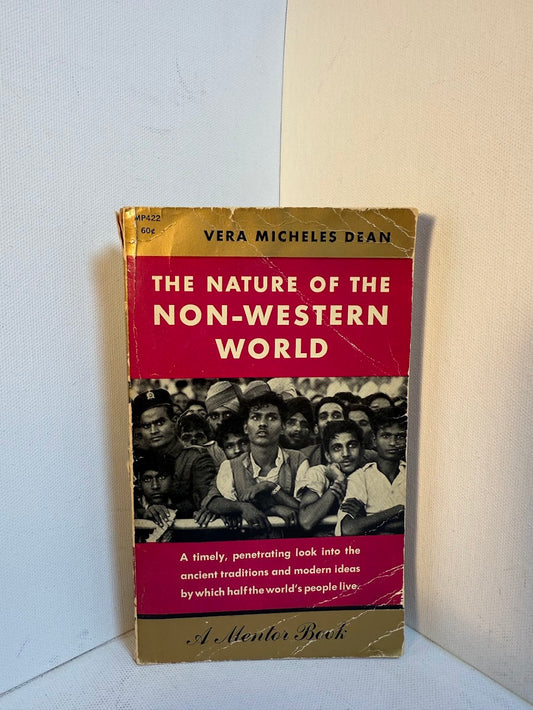 The Nature of the Non-Western World by Vera Micheles Dean