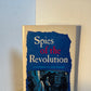 Spies of the Revolution by Katherine and John Bakeless