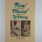 New Mexico Women - Intercultural Perspectives edited by Joan M. Jensen and Darlis A. Miller