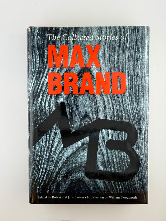 The Collected Stories of Max Brand