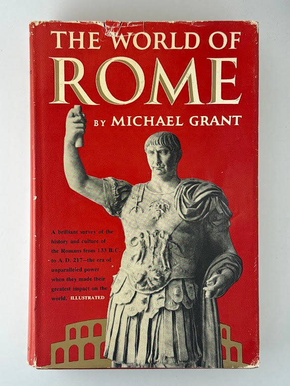 The World of Rome by Michael Grant