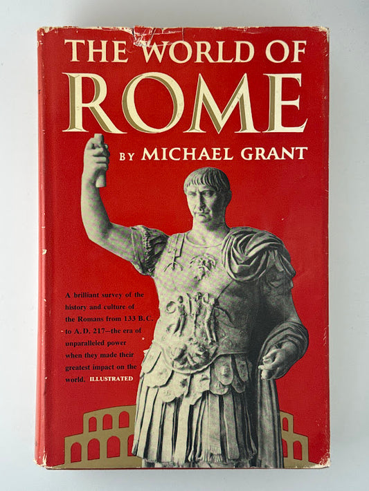 The World of Rome by Michael Grant