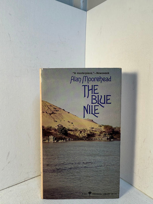 The Blue Nile by Alan Moorehead