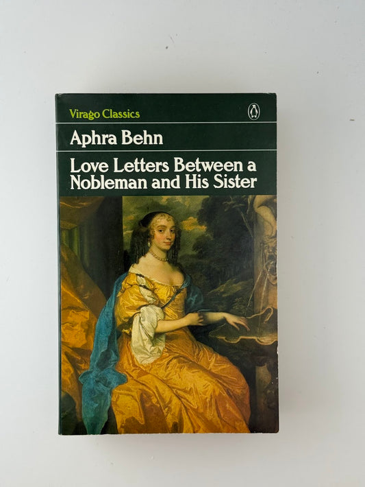 Love Letters Between a Nobleman and His Sister by Aphra Behn