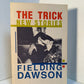 The Trick - New Stories by Fielding Dawson