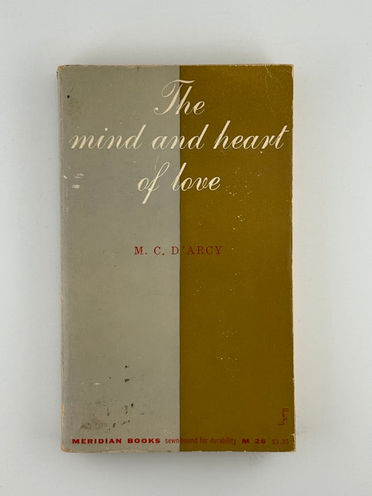 The Mind and Heart of Love by M.C. D'Arcy