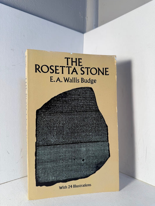 The Rosetta Stone by E.A. Wallis Budge