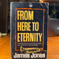From Here to Eternity by James Jones