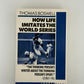 How Life Imitates the World Series by Thomas Boswell