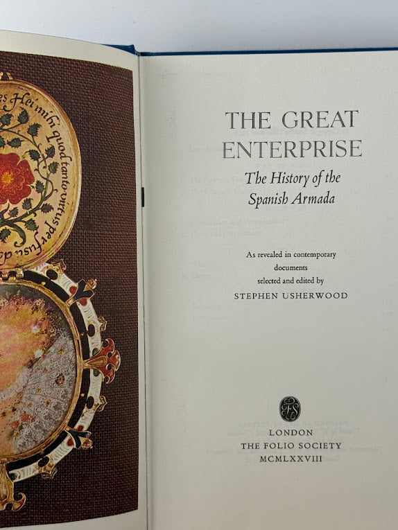 The Great Enterprise - The History of the Spanish Armada by Stephen Usherwood