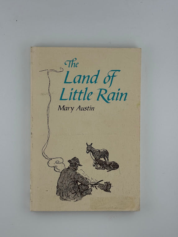 The Land of Little Rain by Mary Austin