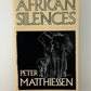 African Silences by Peter Matthiessen
