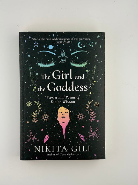 The Girl and the Goddess by Nikita Gill