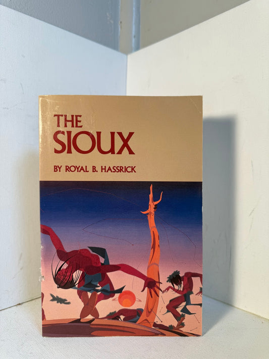 The Sioux by Royal B. Hassrick