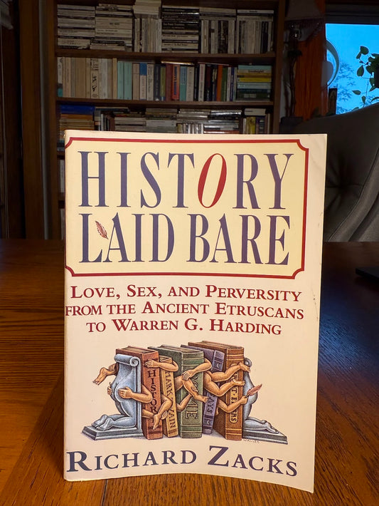 History Laid Bare by Richard Zacks