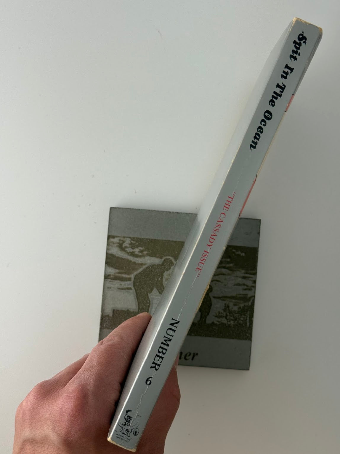 Spit in the Ocean Number 6 "The Cassady Issue" edited by Ken Babbs