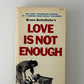 Love is Not Enough by Bruno Bettelheim