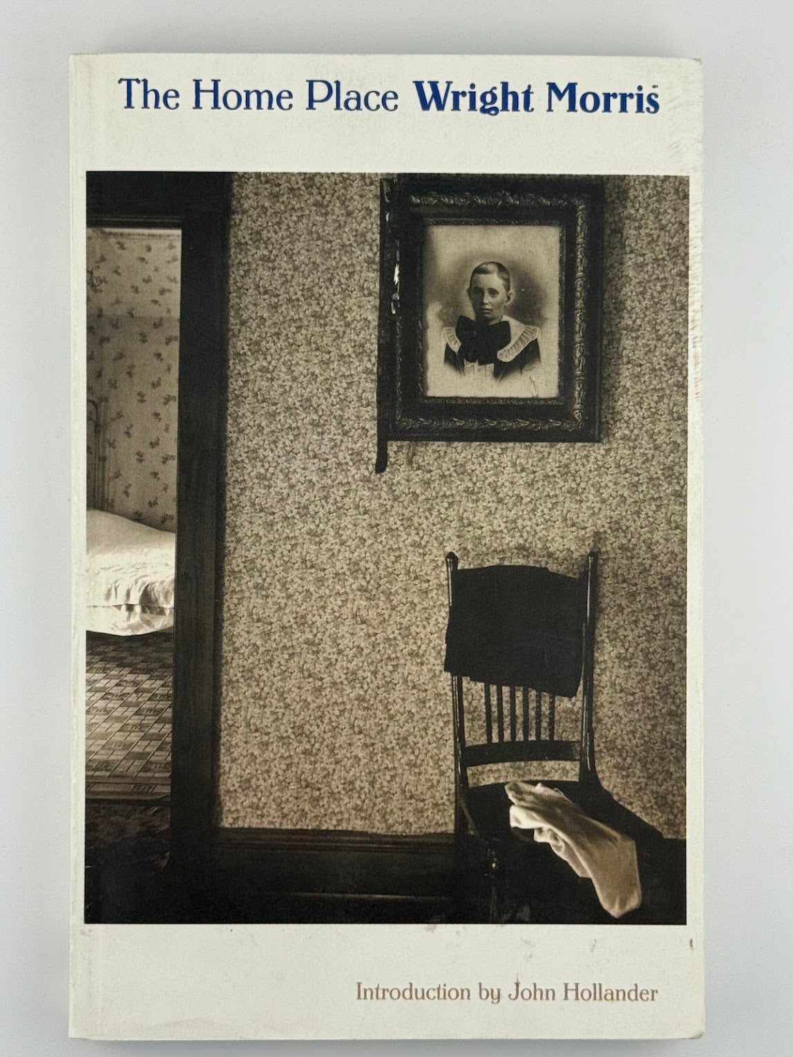 The Home Place by Wright Morris