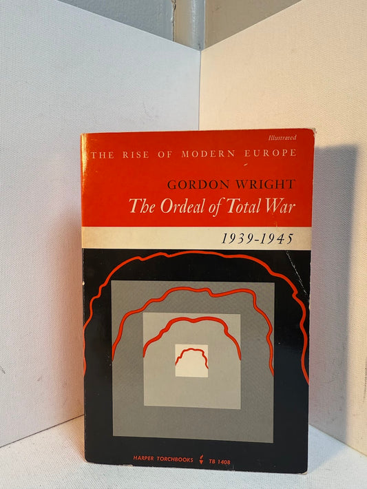 The Ordeal of Total War by Gordon Wright